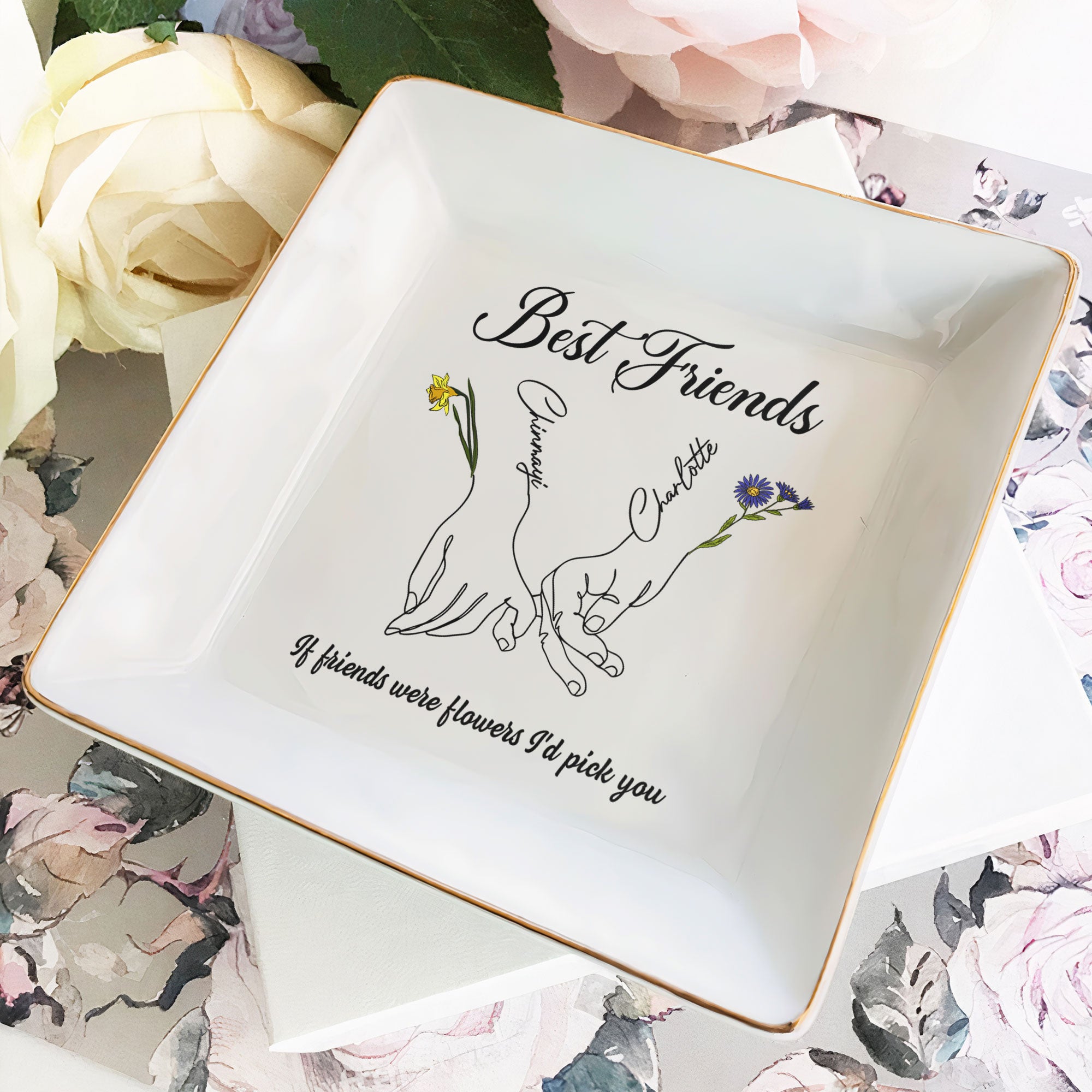 If Friends Were Flowers I’d Pick You Holding Hands – Personalized Jewelry Dish